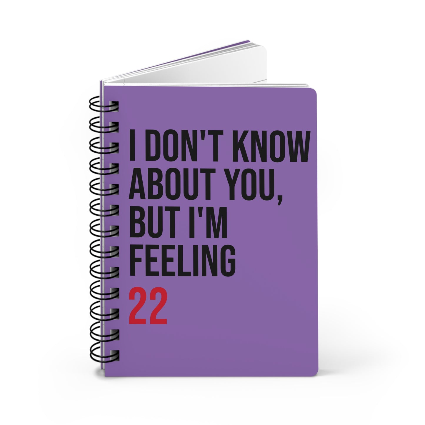 Spiral Notebook and Journal I'm Feeling 22 Design