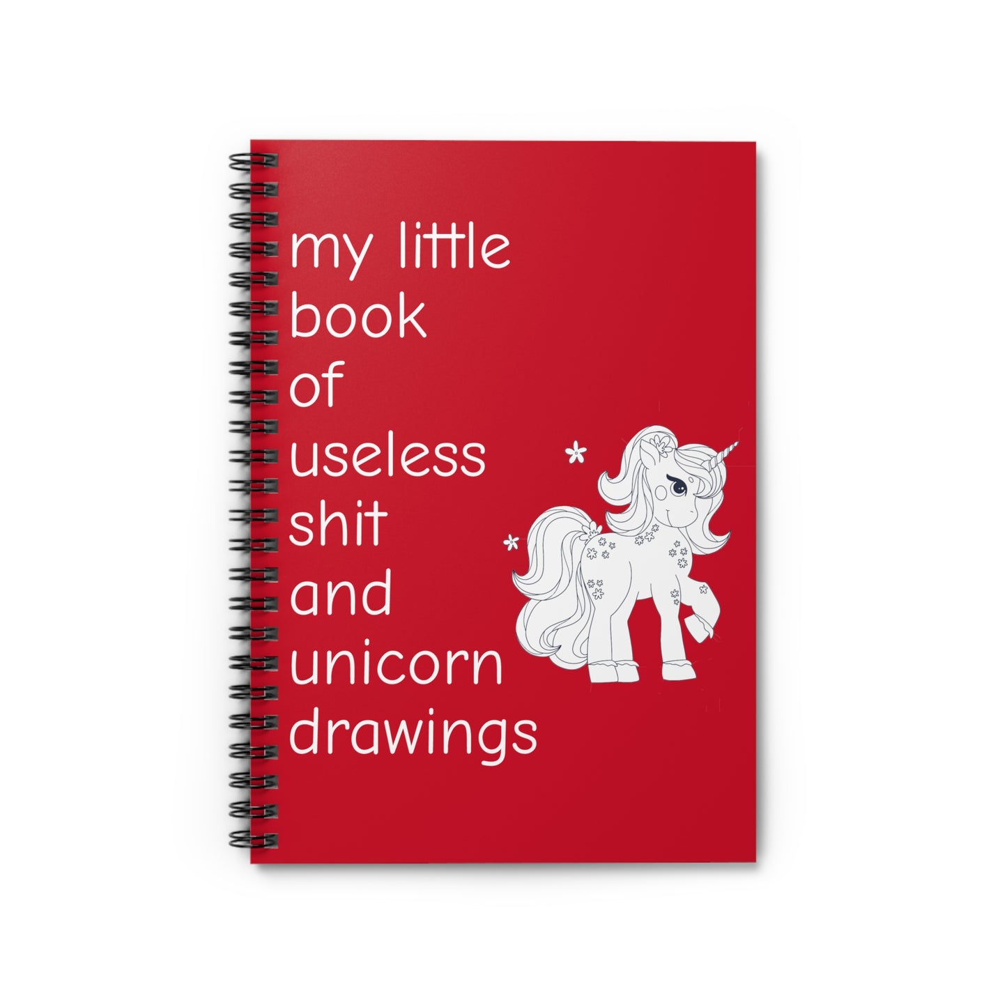 Spiral Notebook and Journal  Useless shit and Unicorn Drawings